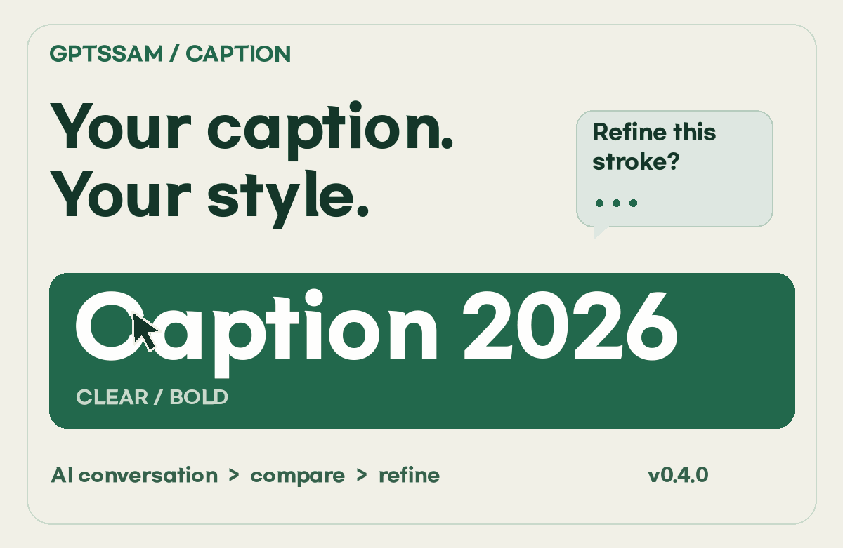 GPTSSAM Caption — Your caption. Your style. 움직이는 커서와 영문 말풍선으로 획 수정을 표현한 표지